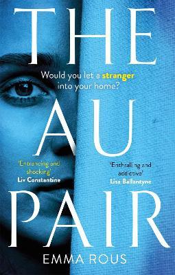The Au Pair: A spellbinding mystery full of dark family secrets - Emma Rous - cover