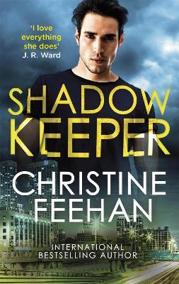 Shadow Keeper: Paranormal meets mafia romance in this sexy series - Christine Feehan - cover