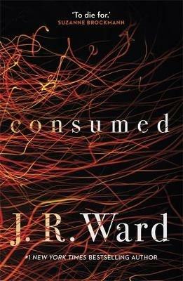 Consumed - J. R. Ward - cover