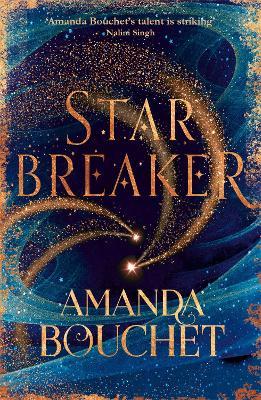 Starbreaker: 'Amanda Bouchet's talent is striking' Nalini Singh - Amanda Bouchet - cover