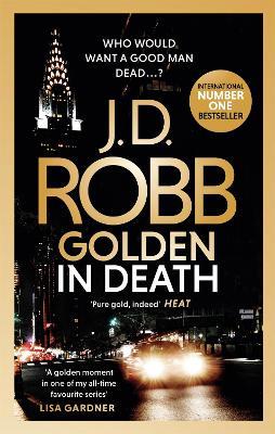 Golden In Death: An Eve Dallas thriller (Book 50) - J. D. Robb - cover