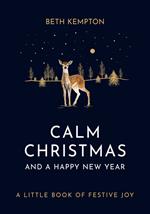 Calm Christmas and a Happy New Year
