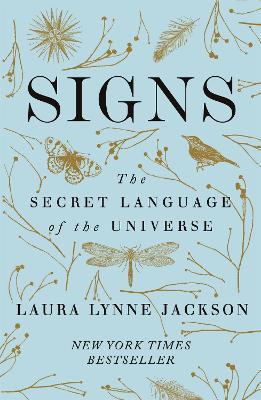 Signs: The secret language of the universe - Laura Lynne Jackson - cover