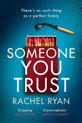 Someone You Trust: A gripping, emotional thriller with a jaw-dropping twist - Rachel Ryan - cover