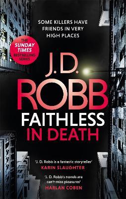 Faithless in Death: An Eve Dallas thriller (Book 52) - J. D. Robb - cover