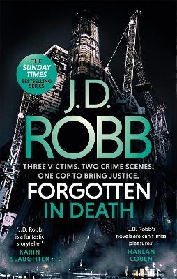 Forgotten In Death: An Eve Dallas thriller (In Death 53) - J. D. Robb - cover