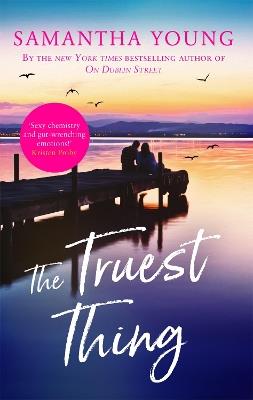 The Truest Thing: Fall in love with the addictive world of Hart's Boardwalk - Samantha Young - cover