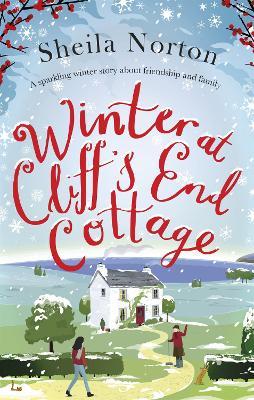 Winter at Cliff's End Cottage: a sparkling Christmas read to warm your heart - Sheila Norton - cover
