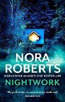 Nightwork - Nora Roberts - cover