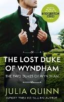 The Lost Duke Of Wyndham: by the bestselling author of Bridgerton - Julia Quinn - cover