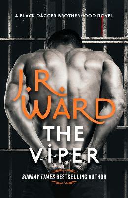 The Viper: The dark and sexy spin-off series from the beloved Black Dagger Brotherhood - J. R. Ward - cover