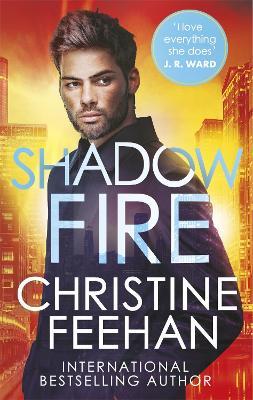 Shadow Fire: Paranormal meets mafia romance in this sexy, gritty romance series - Christine Feehan - cover