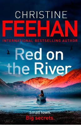 Red on the River: This pulse-pounding thriller will keep you on the edge of your seat . . . - Christine Feehan - cover