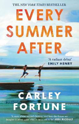 Every Summer After: A heartbreakingly gripping story of love and loss - Carley Fortune - cover