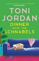Dinner with the Schnabels: A heartwarming, deliciously funny and romantic read