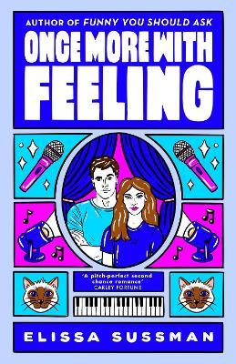 Once More With Feeling: the perfect second chance celebrity romance - Elissa Sussman - cover