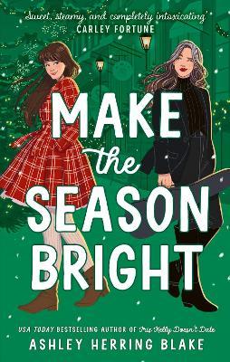 Make the Season Bright - Ashley Herring Blake - cover