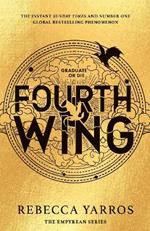 Fourth Wing: DISCOVER THE INSTANT SUNDAY TIMES AND NUMBER ONE GLOBAL BESTSELLING PHENOMENON!*