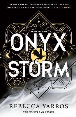 Onyx Storm: DISCOVER THE FOLLOW-UP TO THE GLOBAL PHENOMENONS, FOURTH WING AND IRON FLAME! - Rebecca Yarros - cover