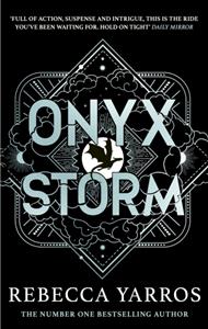 Onyx Storm: DISCOVER THE FOLLOW-UP TO THE GLOBAL PHENOMENONS, FOURTH WING AND IRON FLAME!