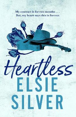 Heartless: The must-read, small-town romance and TikTok bestseller! - Elsie Silver - cover