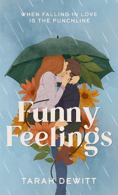 Funny Feelings: A swoony friends-to-lovers rom-com about looking for the laughter in life - Tarah DeWitt - cover