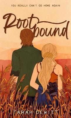 Rootbound: A spicy, swoony, grumpy/sunshine country romance - Tarah DeWitt - cover