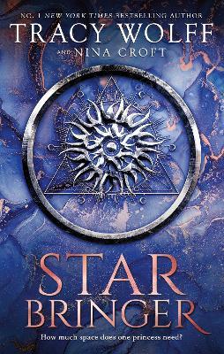 Star Bringer: One ship. Seven strangers. A space adventure like no other. - Tracy Wolff,Nina Croft - cover