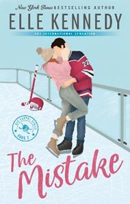 The Mistake: The addictive sports romance from TikTok sensation and bestselling author, Elle Kennedy!