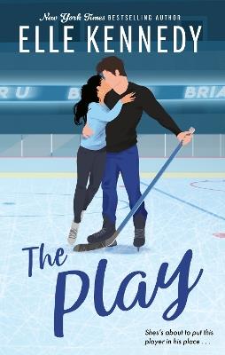 The Play: the must-read, sports romance and TikTok sensation! - Elle Kennedy - cover
