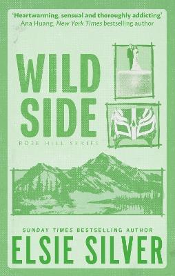 Wild Side: Discover the instant Sunday Times bestseller and your newest small town romance obsession! - Elsie Silver - cover