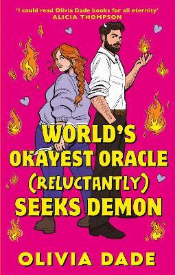 World's Okayest Oracle (Reluctantly) Seeks Demon - Olivia Dade - cover