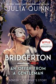 Bridgerton: An Offer From A Gentleman (Bridgertons Book 3): Benedict's Story, the inspiration for Bridgerton series four