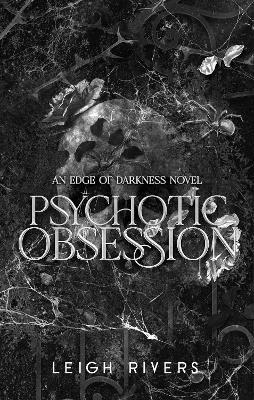 Psychotic Obsession - Leigh Rivers - cover