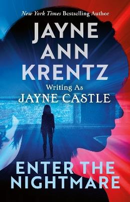 Enter the Nightmare: A Harmony Novel Book 19 - Jayne Castle - cover