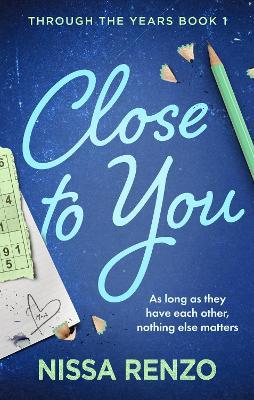 Close to You: (Through the Years, 1) - Nissa Renzo - cover
