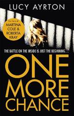 One More Chance: A gripping page-turner set in a women's prison