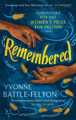 Remembered: Longlisted for the Women's Prize 2019 - Yvonne Battle-Felton - cover