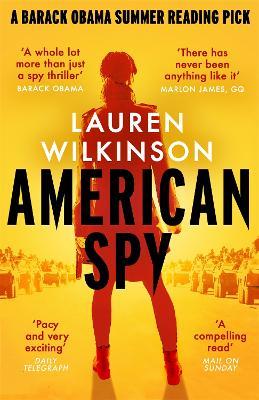 American Spy: a Cold War spy thriller like you've never read before - Lauren Wilkinson - cover