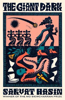 The Giant Dark: an award-winning novel about love and fame - Sarvat Hasin - cover
