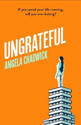 Ungrateful: Utterly gripping and emotional fiction about love, loss and second chances - Angela Chadwick - cover
