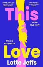 This Love: ‘ONE DAY for a new generation’ Grazia