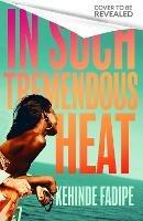 In Such Tremendous Heat: A Read With Jenna Pick