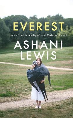 Everest: Shortlisted for the 2025 Jhalak Prose Prize - Ashani Lewis - cover