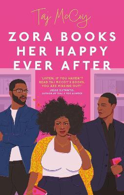 Zora Books Her Happy Ever After: A totally heart-pounding and unforgettable grumpy x sunshine romance - Taj McCoy - cover