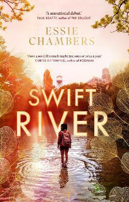Swift River: 'I loved everything about it' Curtis Sittenfeld - Essie Chambers - cover
