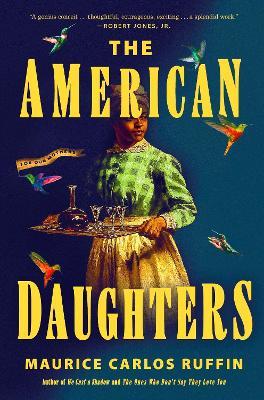 The American Daughters - Maurice Carlos Ruffin - cover