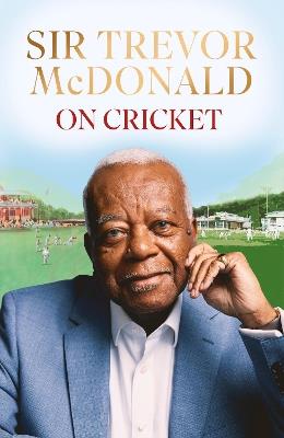On Cricket - Sir Trevor McDonald - cover