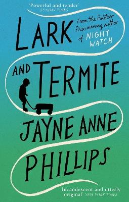 Lark and Termite - Jayne Anne Phillips - cover