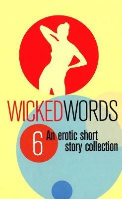 Wicked Words 6 - Various - cover